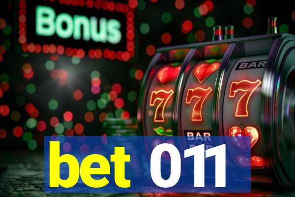 bet 011